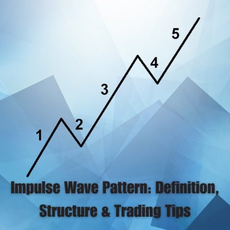 Impulse Wave Pattern: Definition, Structure & Trading Tips